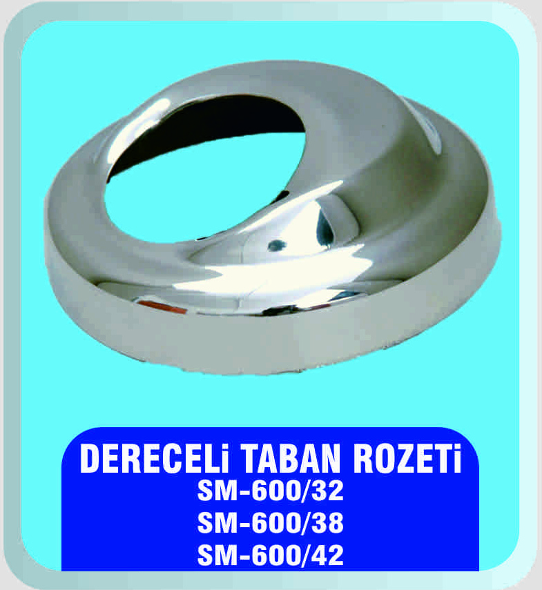 Dereceli Taban Rozeti - SM-600-32, SM-600-38, SM-600-42